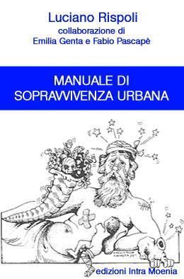 manuale di sopravvivenza urbana