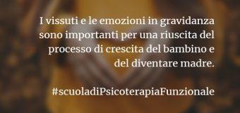 Scuola di Psicoterapia: Gravidanza e Nascita. I vissuti emotivi in gravidanza